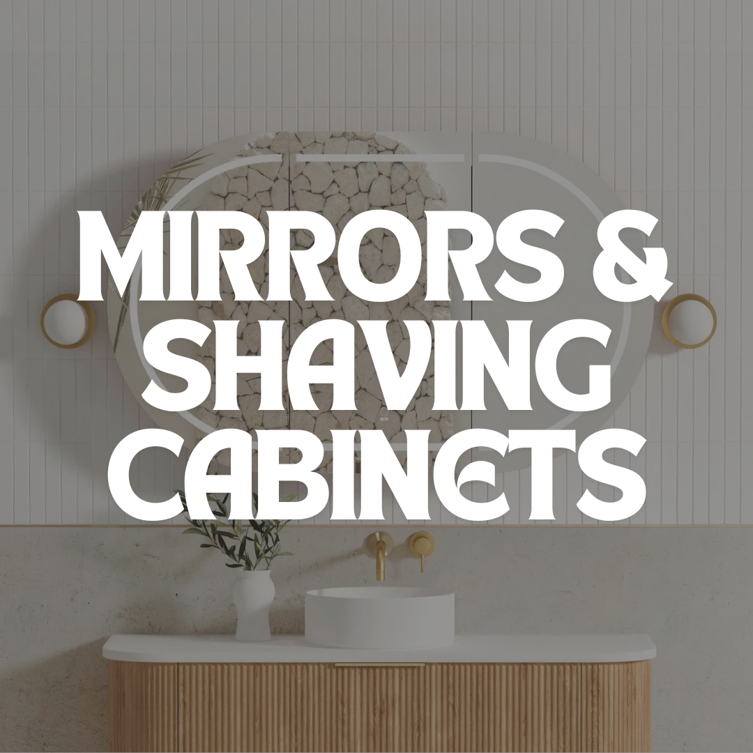 Mirrors & Shaving Cabinets