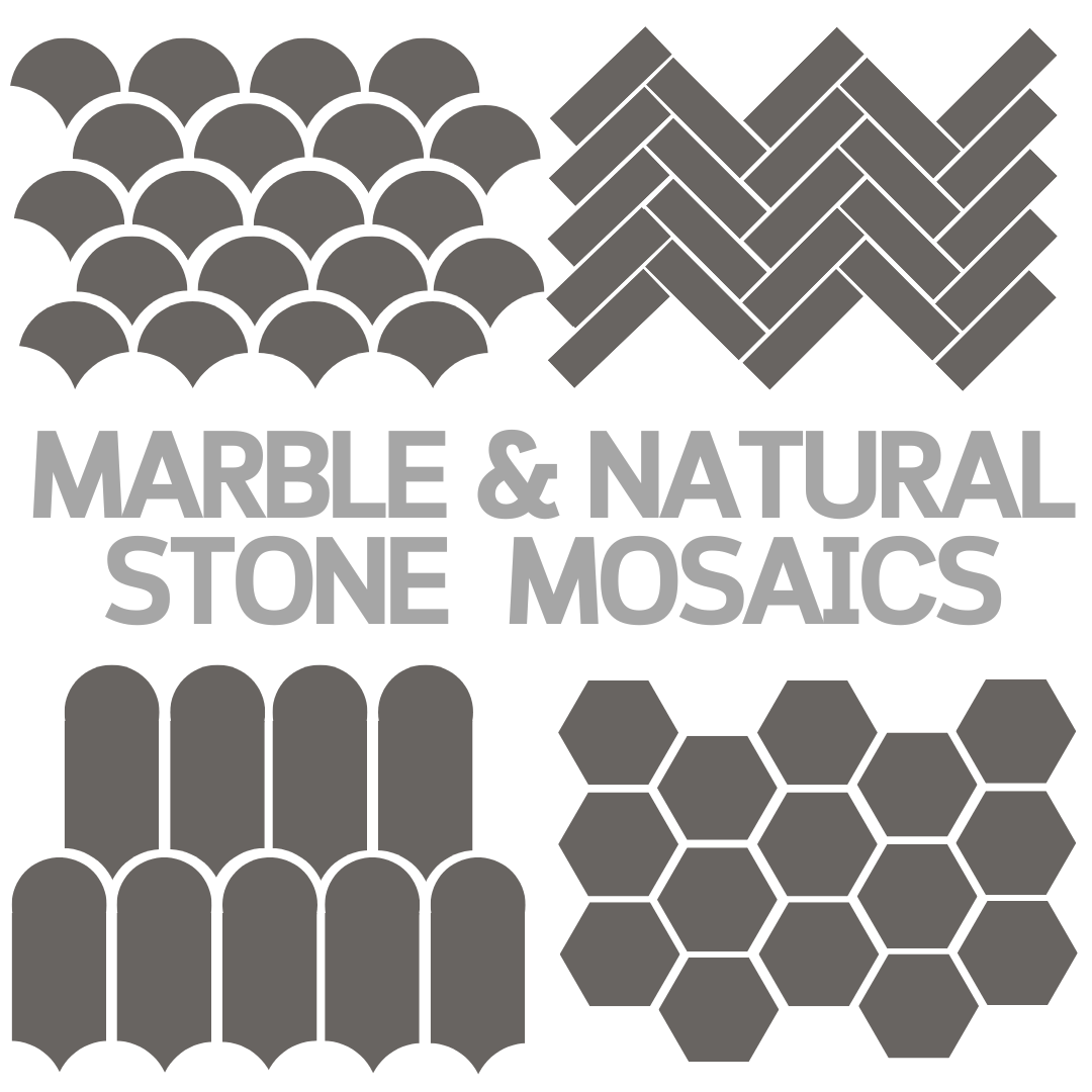 Marble & Natural Stone mosaics